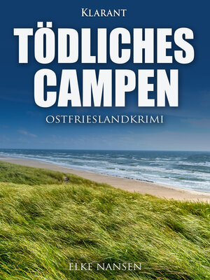 cover image of Tödliches Campen. Ostfrieslandkrimi